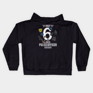 Kids 6th Birthday Shirt Only 6 And A Police Officer Already Kids Hoodie